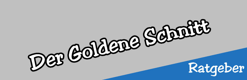 Goldener Schnitt Fotografie